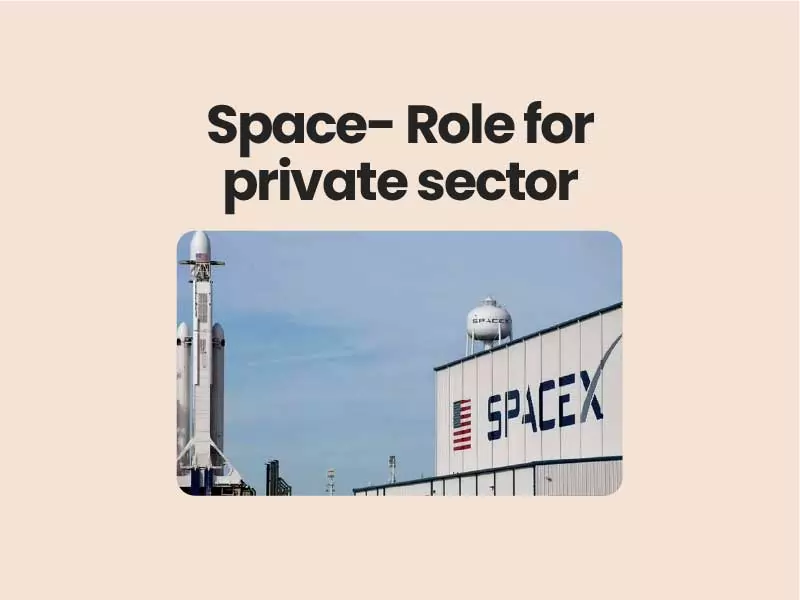 Space- Role for private sector