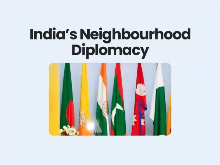 India’s Neighbourhood Diplomacy