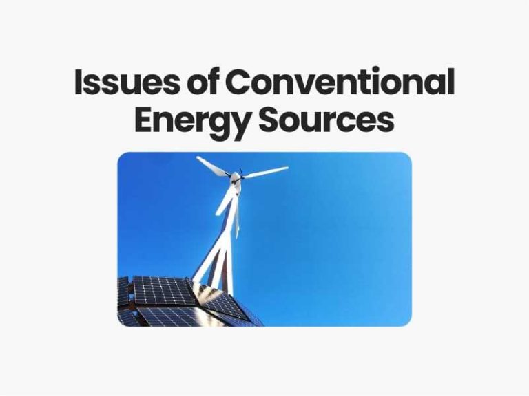 Issues of Conventional Energy Sources