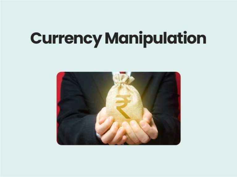 Currency Manipulation UPSC