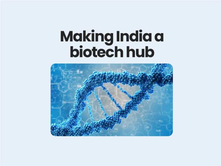 Making India a biotech UPSC