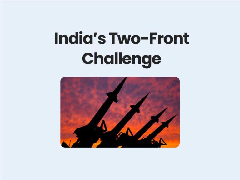 India’s Two-Front Challenge