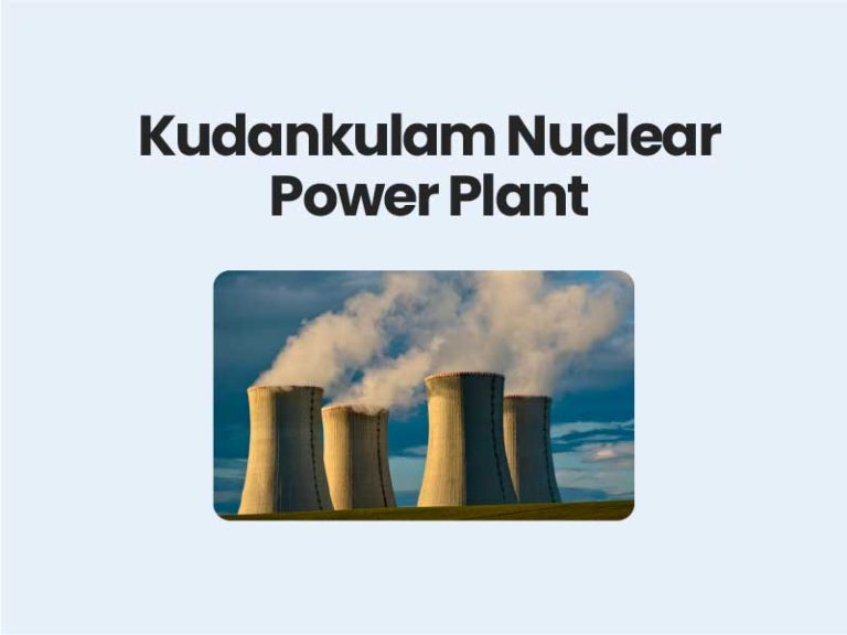 Kudankulam Nuclear Power Plant UPSC