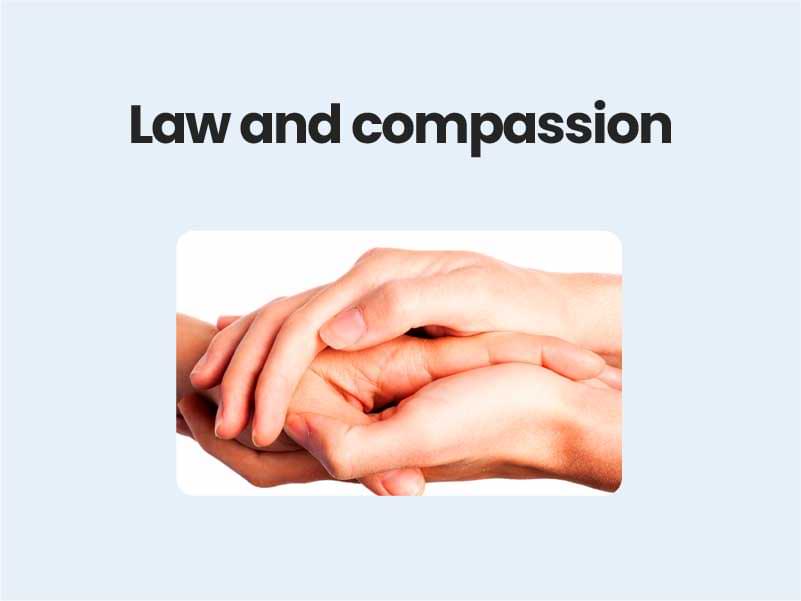 Law and compassion