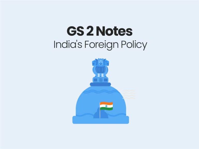 India s Foreign Policy UPSC General Studies Notes GS Notes