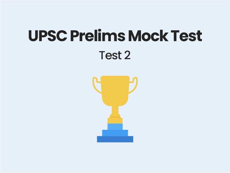 UPSC Prelims Mock Test 2