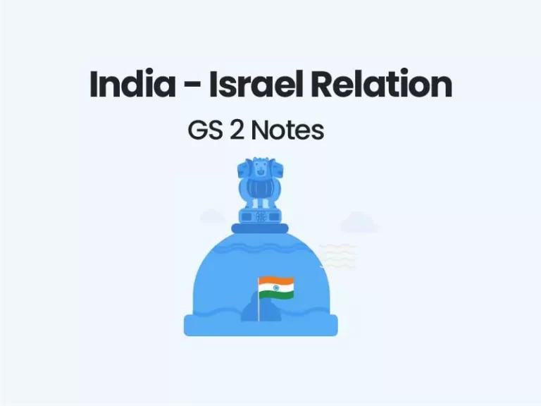 India - Israel Relation UPSC notes GS