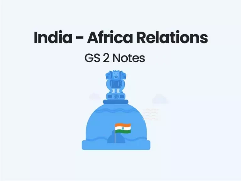 India - Africa Relations UPSC notes