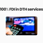 Cabinet approves 100% FDI in DTH services