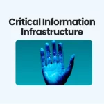 Critical Information Infrastructure (CII)