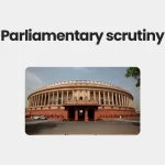 Parliamentary scrutiny