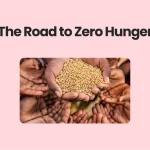 The Road to Zero Hunger by 2030