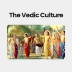 The Vedic Culture, Jainism And Buddhism